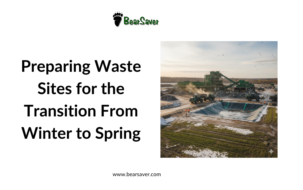 Preparing Waste Sites for the Transition From Winter to Spring