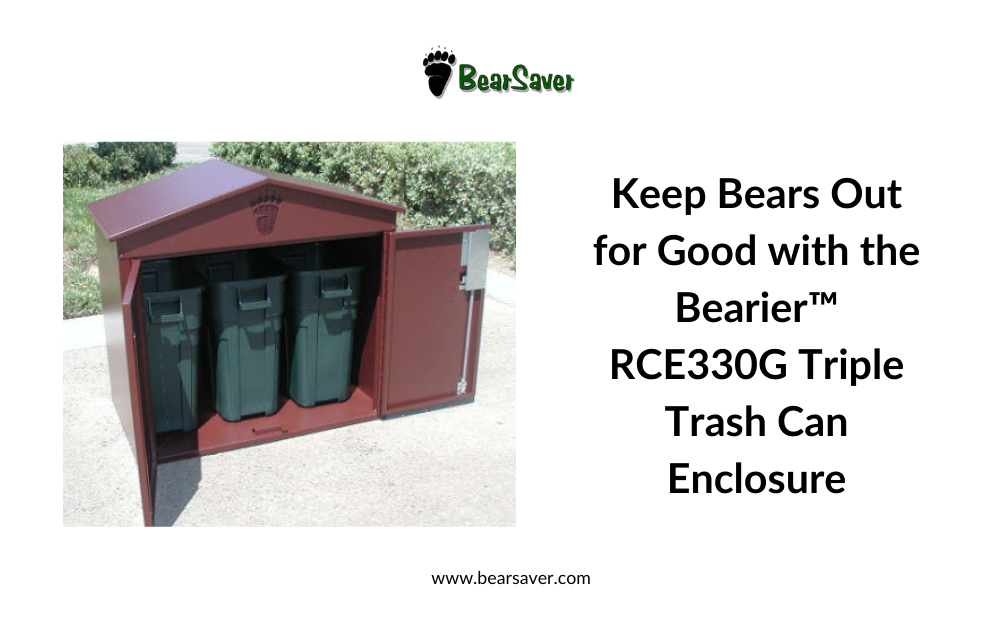 Keep Bears Out for Good with the Bearier™ RCE330G Triple Trash Can Enclosure