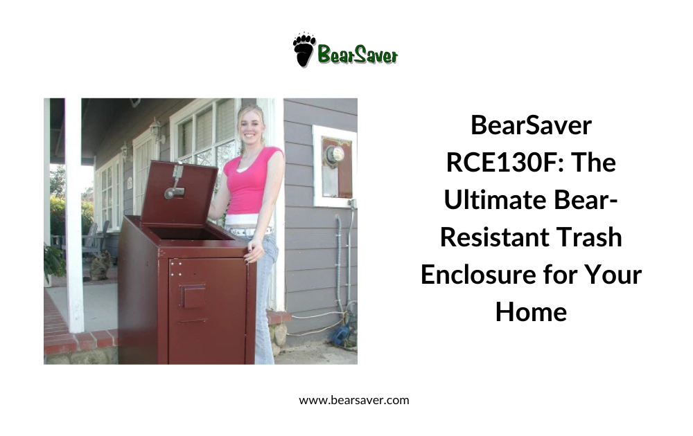 BearSaver RCE130F: The Ultimate Bear-Resistant Trash Enclosure for Your Home