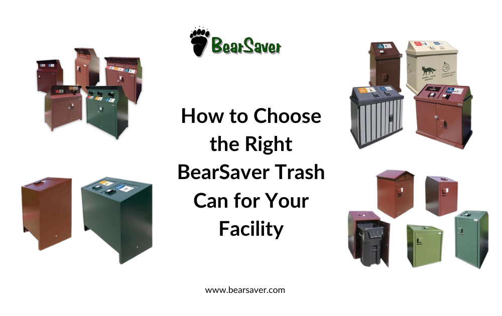 How to Choose the Right BearSaver Trash Can for Your Facility