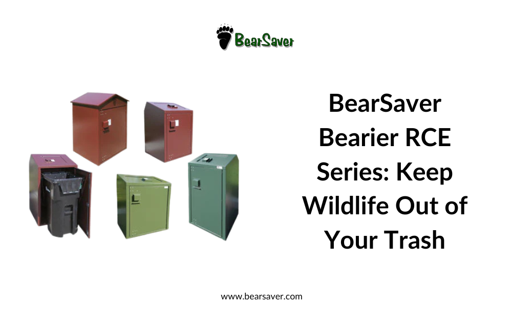 BearSaver Bearier RCE Series: Keep Wildlife Out of Your Trash